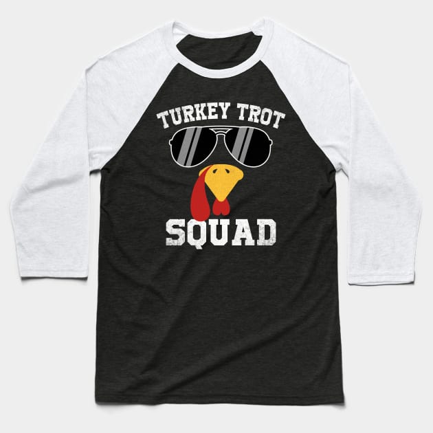 Turkey Trot Squad Thanksgiving Running Fall Turkey Baseball T-Shirt by antrazdixonlda